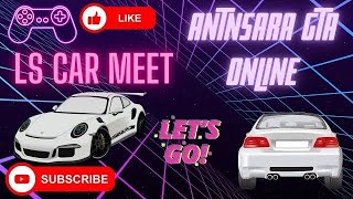 LS CAR MEET BUY/SELL/TRADE EVERYONE WELCOME GTA 5 ONLINE 💯🔥❤️😍 RNG SNIPING MERGING 😍❤️🔥