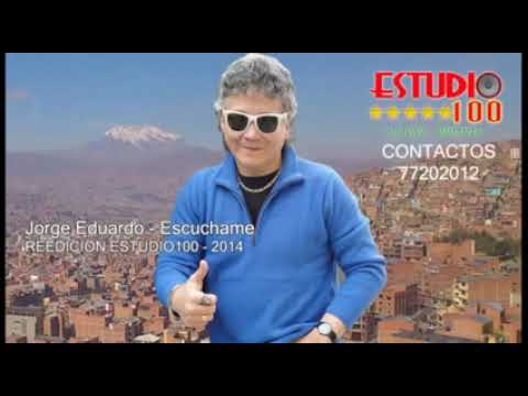 Jorge Eduardo  escuchame