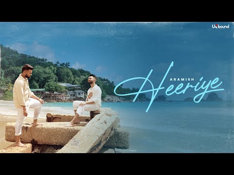 Heeriye Official Video | Aramish | Shayra Apoorva | Unbound Records