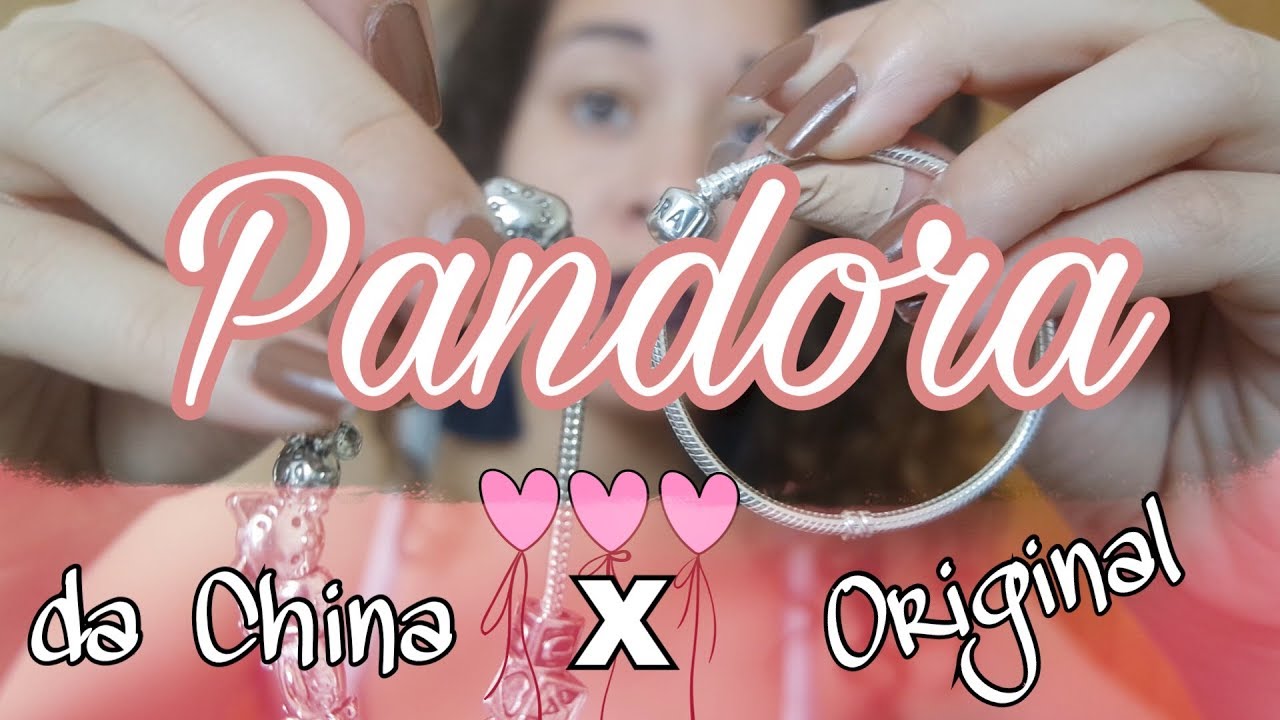 Pandora da China X Original - Laira Sales (QUAL COMPRAR)