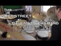 Drumming Grey Street by Dave Matthews Band ...