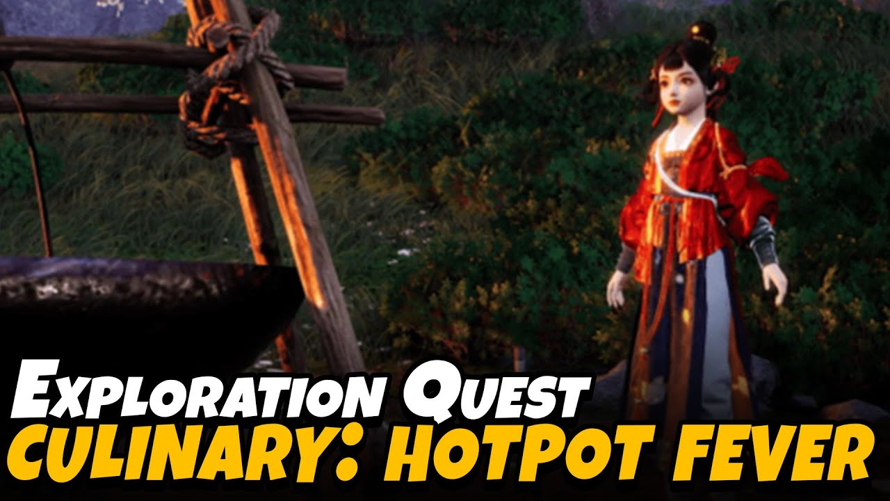 Culinarry Hotpot Fever (Exploration Quest)  | Where Winds Meet