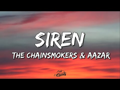 The Chainsmokers, Aazar - Siren (Lyrics)