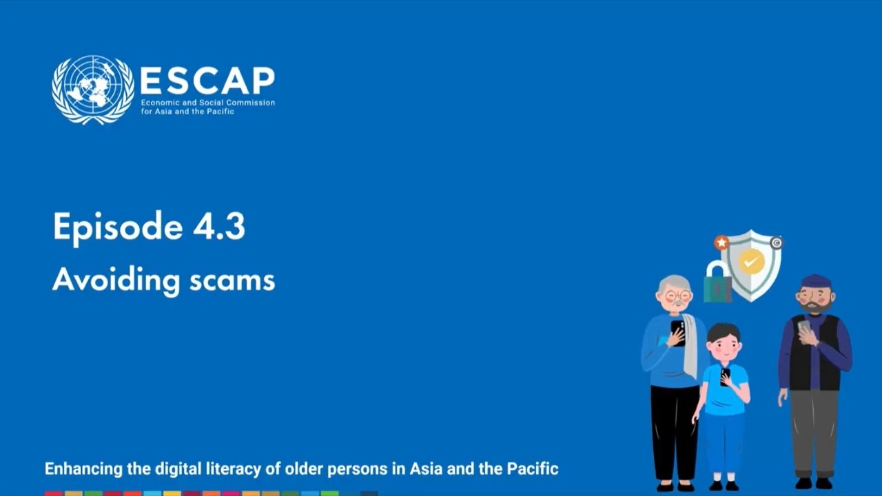 Digital Skills for Everyday Life | Ep 4.3: Avoiding Scams | ESCAP