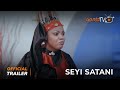 Seyi Satani Yoruba Movie 2023 | Official Trailer | Now Showing On ApataTV+
