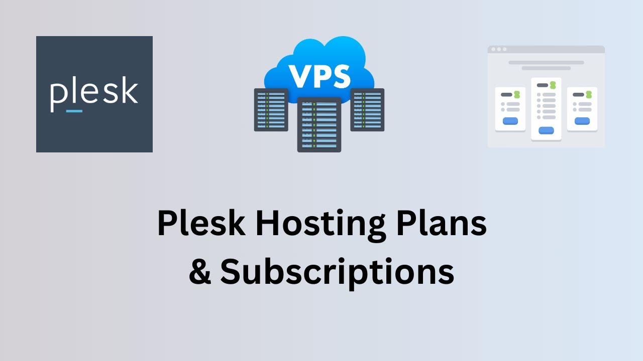 Plesk Hosting Plans & Subscriptions | A Step-by-Step Guide