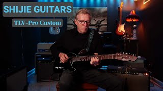 Video thumbnail for SHIJIE GUITARS TLV- PRO CUSTOM by Don Giroux