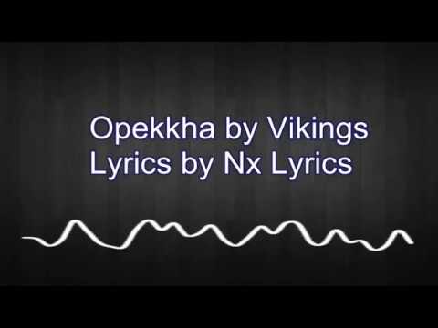 download lagu mp3 mp4 Opekkha By Vikings Lyrics, download lagu Opekkha By Vikings Lyrics gratis, unduh video klip Opekkha By Vikings Lyrics