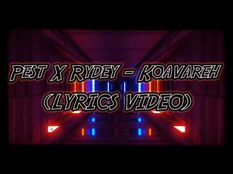 Pest x rydey/Koavareh