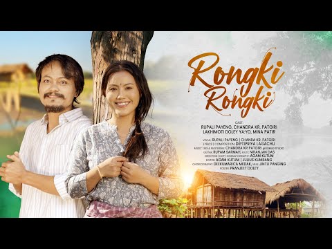 RONGKI RONGKI (Official)2026||Rupali Payeng ||Chandra Kr.Patgiri||Diptipriya Lagachu || Agam Kutum