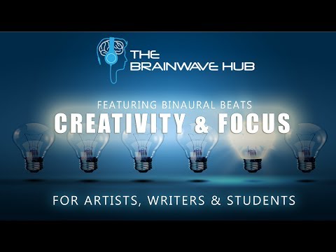 Creativity Music for Writing, Art, Work etc. - Focus & Creativity (With Binaural Beats)