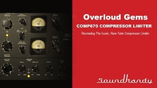Video thumbnail for Overloud Introduces Comp670 - Tube Compressor Limiter by Soundkandy Studio