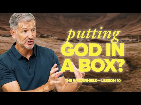 You Can’t Put New Wine in Old Wine Skins | Lesson 10 of Wilderness | Study with John Bevere