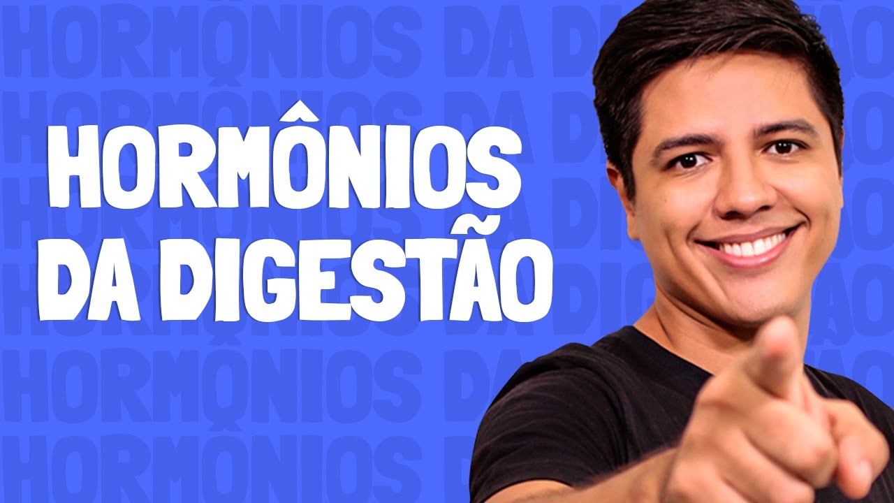 Hormônios da Digestão - Kennedy Ramos.