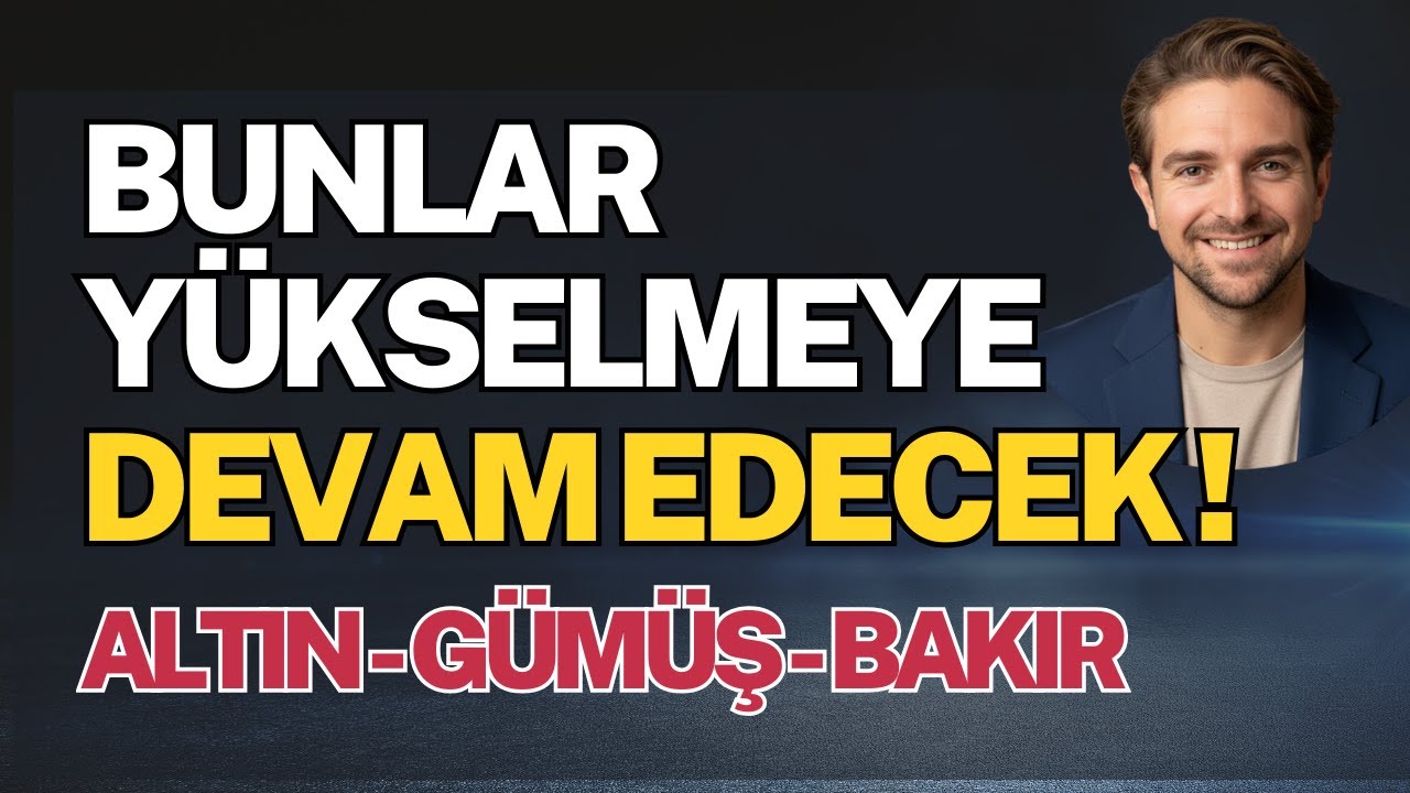 Bunlar Yükselmeye Devam Edecek