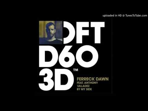 Ferreck Dawn Feat Anthony Valadez - By My Side. #defectedrecords