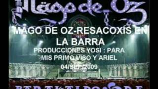Mago de oz-Resacoxis en la Barra