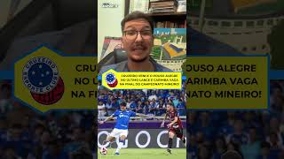 Cruzeiro vence o Pouso Alegre no último lance e carimba vaga na final do Campeonato Mineiro