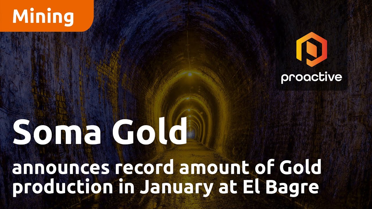 Soma Gold announces record amount of gold production in January at El Bagre