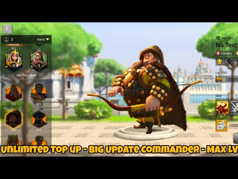 Update Commander Rise Of Kingdoms Private Server - Unlimited Top up - Max LV