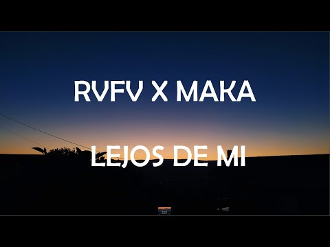 RVFV X MAKA - LEJOS DE MI (Lyric Video)