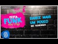 MC Koringa - Dance Mais um Pouco (É Festa ...