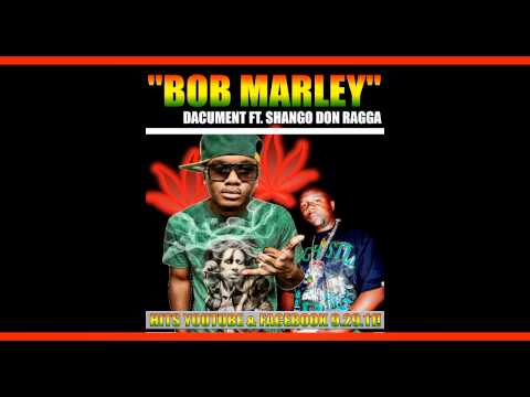 DaCument ft. Shango - Bob Marley
