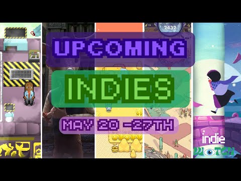 Upcoming Indie Games (May 20-27) | Indie Watch