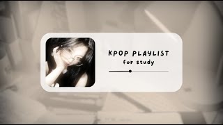 Download lagu [𝐊𝐩𝐨𝐩 𝐏𝐥𝐚𝐲𝐥𝐢𝐬𝐭] Calm k-pop playlist for study 🤍 mp3
