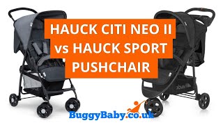 Hauck Citi Neo II vs Hauck Sport Pushchair | BuggyBaby Reviews
