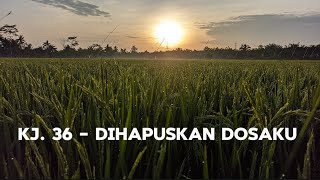 Download lagu KJ. 36 - Dihapuskan Dosaku, (lirik) mp3 Download lagu KJ. 36 - Dihapuskan Dosaku, (lirik) mp3