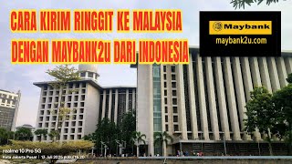 CARA TRANFER RINGGIT DARI INDONESIA KE DUIT NOW MALAYSIA #maybank #transfermoney