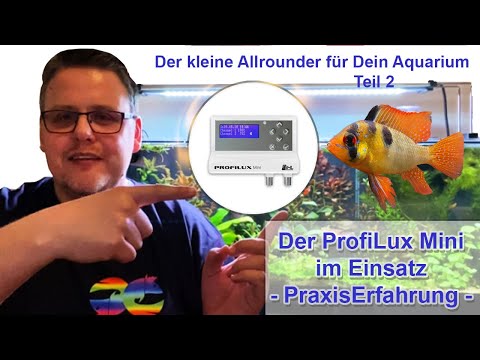 Der GHL ProfiLux Mini WiFi Teil 2 / Im Einsatz am Aquarium