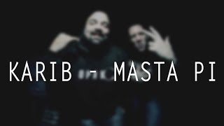 Karib feat. Masta Pi - Génération Trentenaire [Prod. Carré Dur]