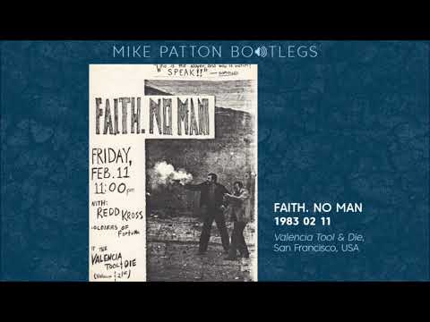 1983/02/11 Faith. No Man - Valencia Tool & Die, San Francisco, CA, USA (Mike Morris vocal)