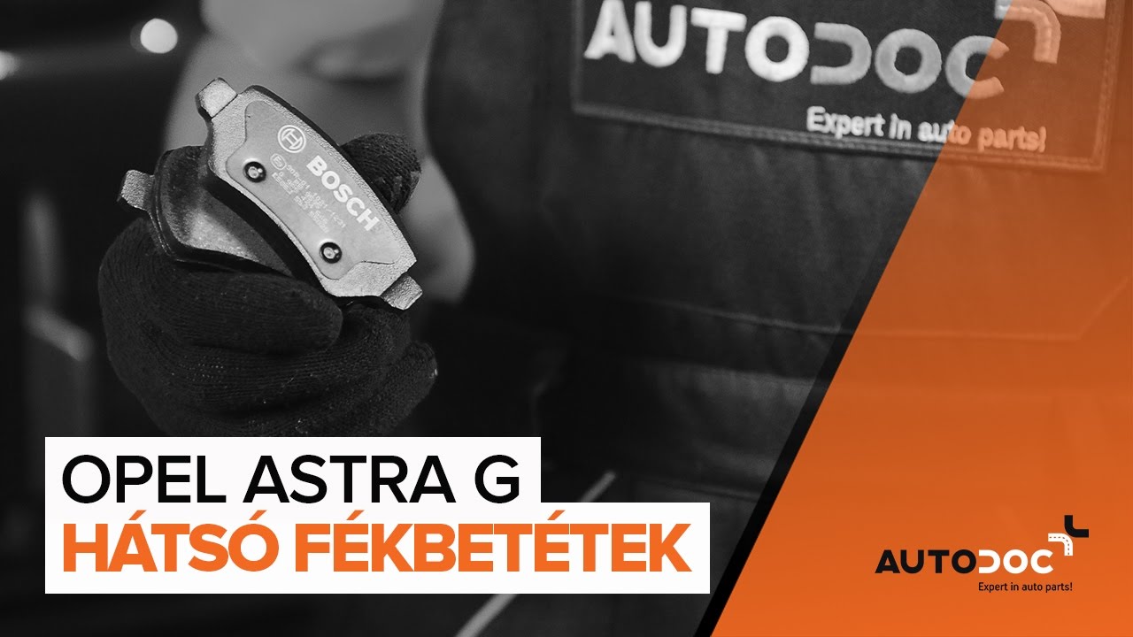 Hátsó fékbetétek-csere Opel Astra G F48 gépkocsin – Útmutató