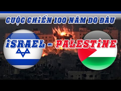 XUNG ĐỘT 100 NĂM ISRAEL - PALESTINE Giải Thích Cực Dễ Hiểu | Nguyên Nhân Địa Lý - Tôn Giáo?