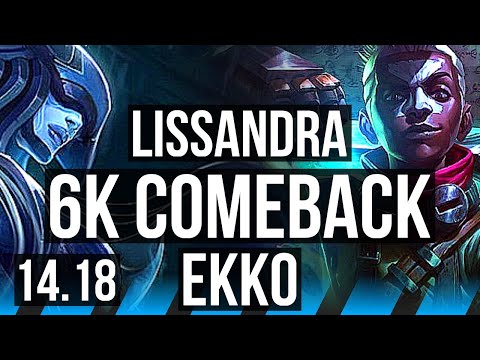 LISSANDRA vs EKKO (MID) | 6k comeback, 900+ games, 11/5/16 | NA Master | 14.18