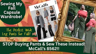 🍂 🍁The Perfect Wide Leg Pants for Fall! Sewing My Fall Capsule Wardrobe!McCall’s 8562!🍂🍁