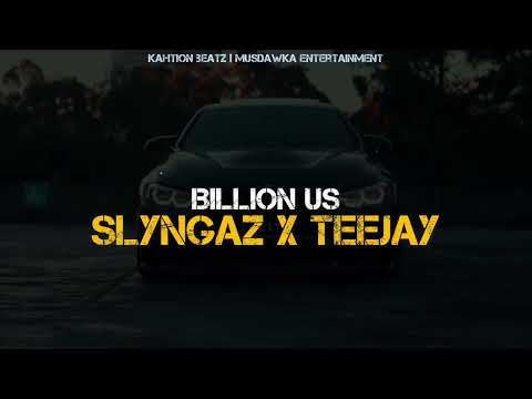 Slyngaz, Teejay - Billion US (Official Visualizer)