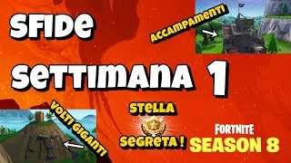 sfide e stella segreta settimana 1 stagione 8 missioni visita accampamenti pirati e volti giganti - posizione volti giganti fortnite