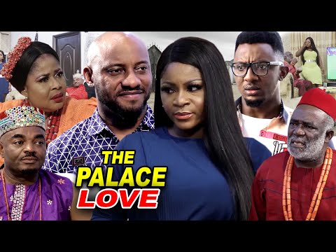 The Palace Love Complete Season 3&4 - Destiny Etiko/Yul Edochie 2020 Latest Movie