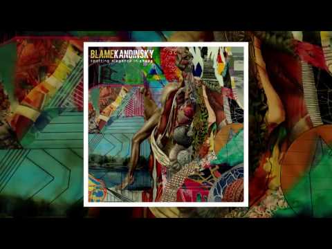 Blame Kandinsky - Motivation (Album Track)