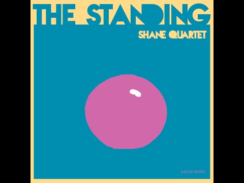 The Standing - Shane Quartet