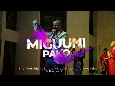 Eliel Worship_Miguuni Pako ft Dhaje Miracle,Jackline Mwarabu & Pastor Simon.(live recorded)