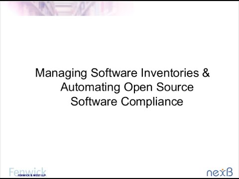 Managing Software Inventories & Automating Open Source Software Compliance