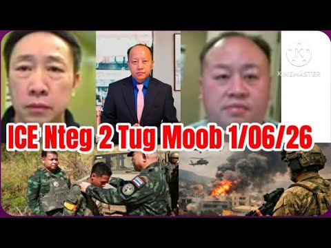 Xuvxwm - ICE Nteg Tub Vaaj Hab Pov Muas / Teebmeem Kub Nyob Iran / Qhabmeem Rov Tua Thaib - 1/6/26