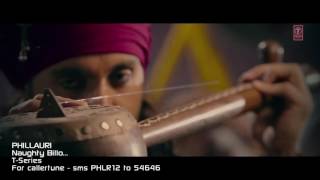 Phillauri :Naughty billo Video Song | Anushka Sharma,Diljit Dosanjh | Punjabi Video Song 2017