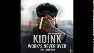 Kid Ink Ft Raekwon - Work's Never Over (Instrumental) (Prod by Kountdown x Sdotfire)