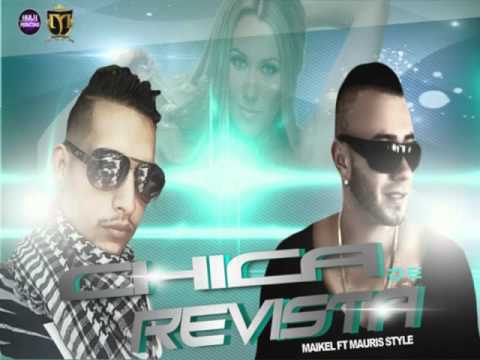 Mauris Style ft Maik   Chica de Revista